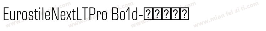EurostileNextLTPro Bo1d字体转换